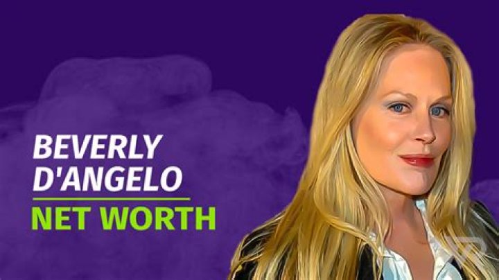 Beverly D'Angelo Net Worth | Celebrity Net Worth