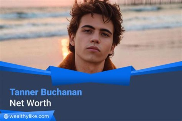 Tanner Buchanan Net Worth | Celebrity Net Worth